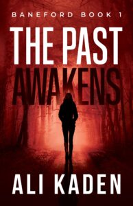 The Past Awakens: Baneford Series Book 1: A Paranormal Thriller