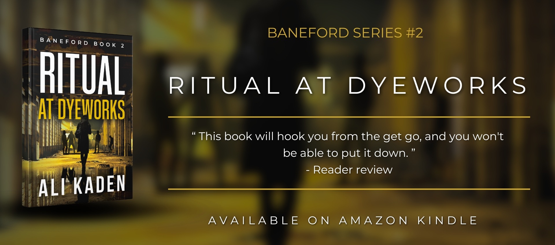 Ritual at Dyeworks: Baneford Series Book 2 : A Paranormal Thriller